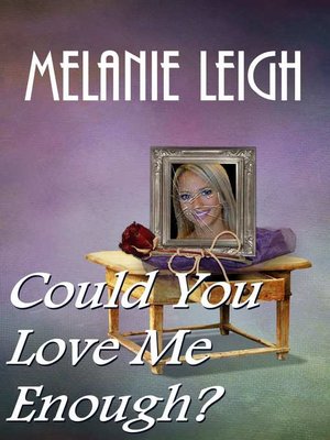 cover image of Could You Love Me Enough?